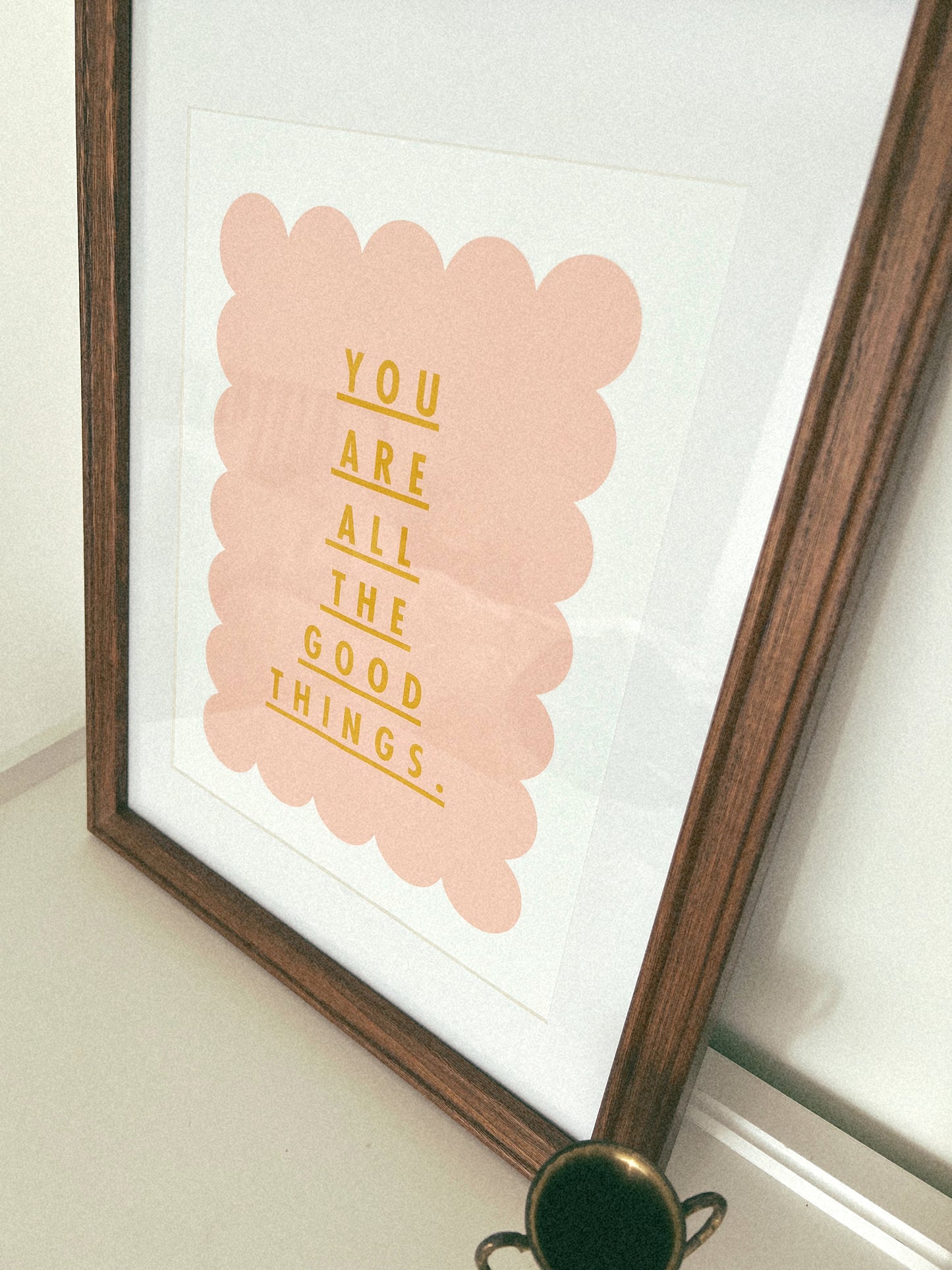 YOU ARE ALL THE GOOD THINGS