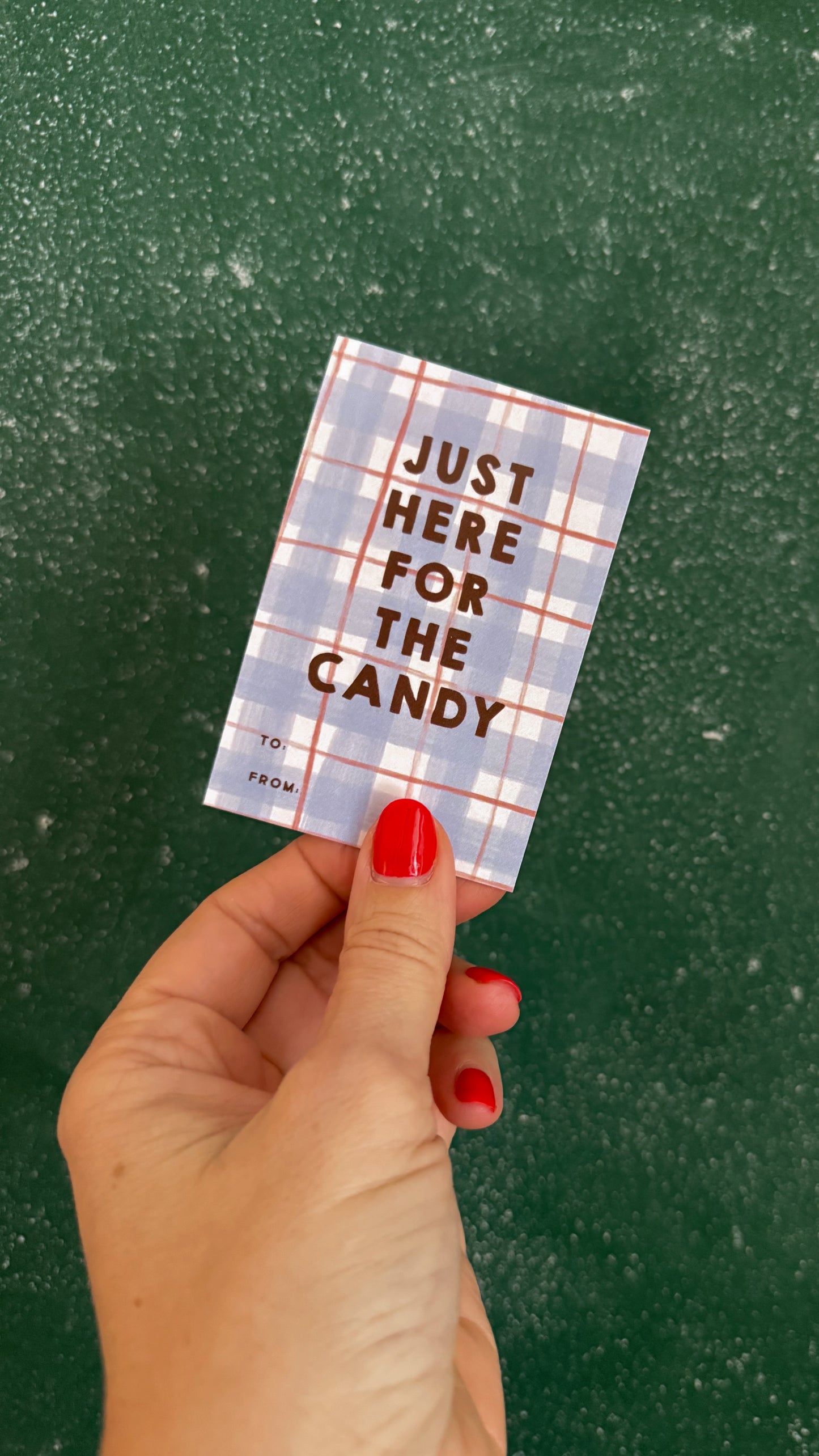 JUST HERE FOR THE CANDY - IN PLAID
